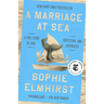 A Marriage at Sea: A True Story of Love, Obsession, and Shipwreck