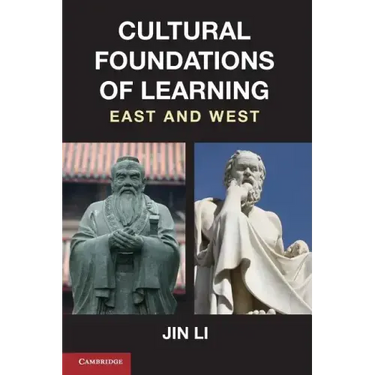 Cultural Foundations of Learning: East and West
