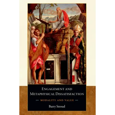 Engagement and Metaphysical Dissatisfaction: Modality and Value