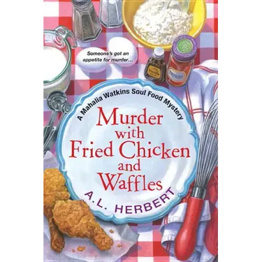 Murder with Fried Chicken and Waffles
