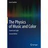 The Physics of Music and Color: Sound and Light