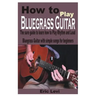How to play Bluegrass Guitar: The sure guide to learn how to Play Rhythm and Lead Bluegrass Guitar with simple songs for beginners