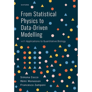 From Statistical Physics to Data-Driven Modelling: With Applications to Quantitative Biology