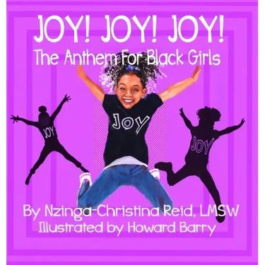 Joy! Joy! Joy! The Anthem for Black Girls