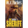 The Sheriff 4: A post-apocalyptic sci-fi western