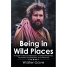 Being in Wild Places