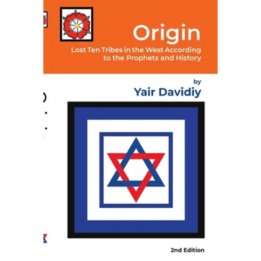 Origin: Lost Ten Tribes in the West According to the Prophets and History