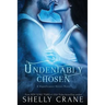 Undeniably Chosen: a Significance novel