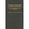 Distant Lands and Diverse Cultures: The French Experience in Asia, 1600-1700