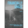 Financially Single: Financial Advice for the Divorced or Widowed