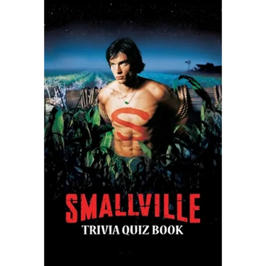 Smallville: Trivia Quiz Book