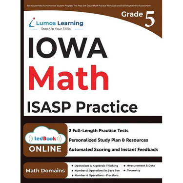 Iowa Statewide Assessment of Student Progress Test Prep: ISASP Study Guide