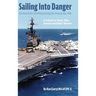 Sailing Into Danger: Life Aboard the USS Midway During the Vietnam War, 1965