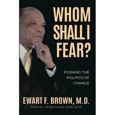 Whom Shall I Fear?: Pushing the Politics of Change