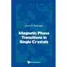 Magnetic Phase Transitions in Single Crystals