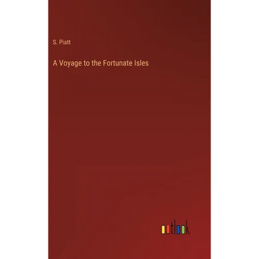 A Voyage to the Fortunate Isles