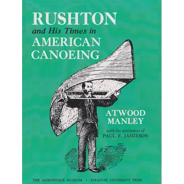 Rushton and His Times in American Canoeing