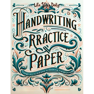 Handwriting Practice Paper: Master the Art of Handwriting with Guided Practice for Beginners