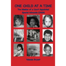One Child at a Time: The Mission of a Court Appointed Special Advocate (CASA)