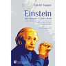 Einstein for Anyone: A Quick Read - Second Revised Edition: A concise but up-to-date account of Albert Einstein's life, thought and major achievements