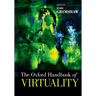 The Oxford Handbook of Virtuality
