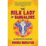 The Milk Lady of Bangalore: An Unexpected Adventure