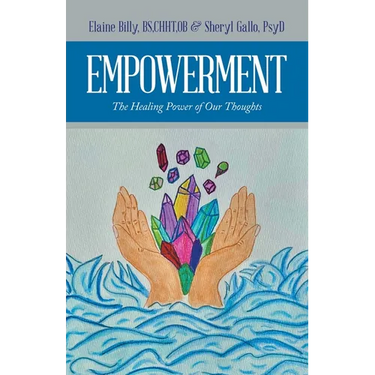 Empowerment: The Healing Power of Our Thoughts