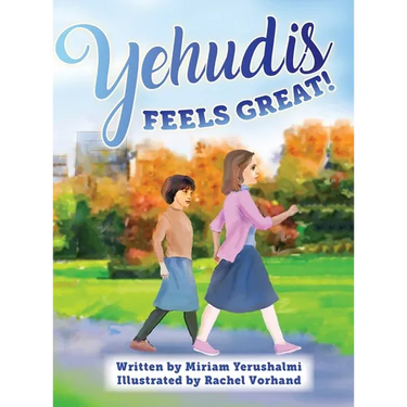 Yehudis Feels Great!