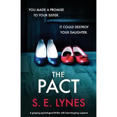 The Pact: A gripping psychological thriller with heartstopping suspense