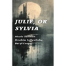 Julie, or Sylvia