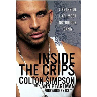 Inside the Crips: Life Inside L.A.'s Most Notorious Gang