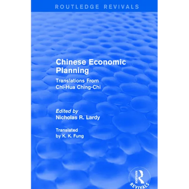 Chinese Economic Planning: Translations From Chi-Hua Ching-Chi