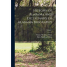 History of Alabama and Dictionary of Alabama Biography; Volume 4