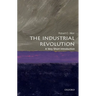 The Industrial Revolution: A Very Short Introduction