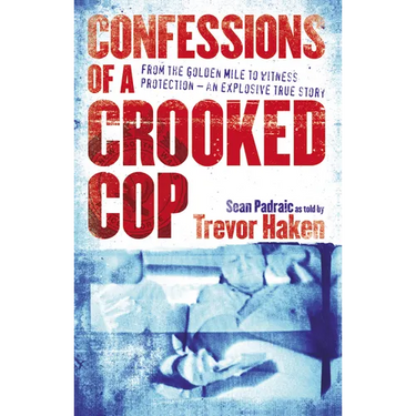Confessions of a Crooked Cop