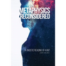 Metaphysics Reconsidered: A Gnostic Reading of Kant