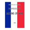 The Officer's Manual: Napoleon's Maxims of War