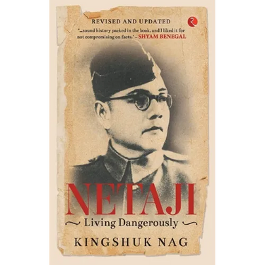 Netaji Living Dangerously