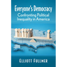 Everyone's Democracy: Confronting Political Inequality in America