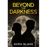 Beyond the Darkness