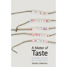 A Matter of Taste: How Names, Fashions, and Culture Change