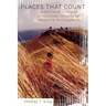 Places That Count: Traditional Cultural Properties in Cultural Resource Management