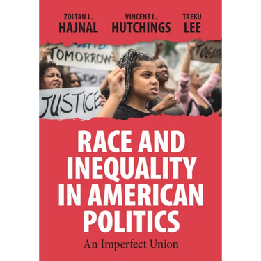 Race and Inequality in American Politics: An Imperfect Union