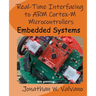 Embedded Systems: Real-Time Interfacing to Arm(R) Cortex(TM)-M Microcontrollers