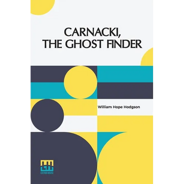 Carnacki, The Ghost Finder