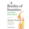 Mistaken Messiahs: The Real Truth About Jesus and the Early History of Christianity