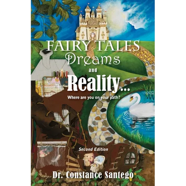 Fairy Tales, Dream, And Reality... Where are you on your path?