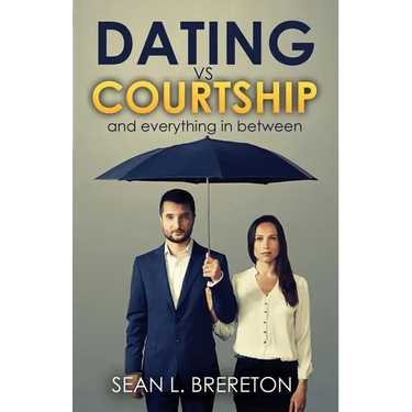 Dating vs. Courtship: And Everything in Between
