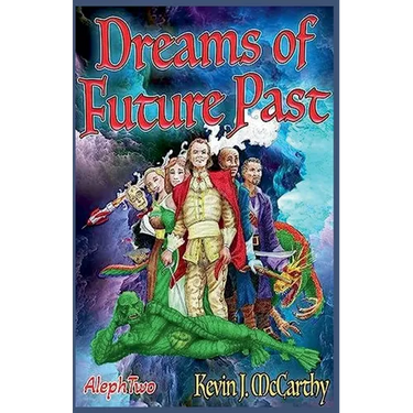 Dreams of Future Past