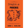 Dragon & Phoenix: A Jessie Witthun Mystery, Book 2